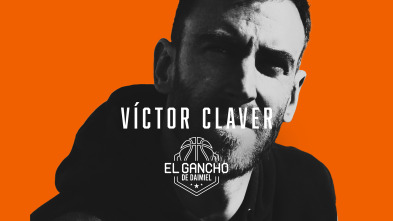 El Gancho de Daimiel: Víctor Claver