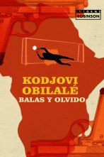 Informe Robinson (4): Kodjovi Obilalé. Balas y Olvido