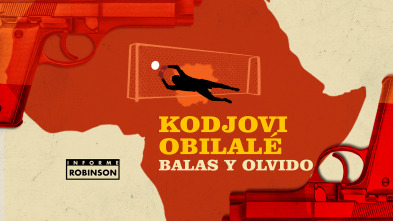 Informe Robinson (4): Kodjovi Obilalé. Balas y Olvido