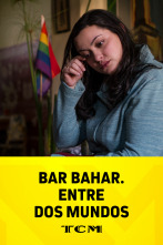 Bar Bahar: Entre Dos Mundos