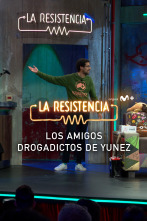 Lo + de los... (T5): Los amigos de Yunez - 28.2.22