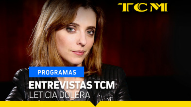 Entrevistas TCM (T1): Leticia Dolera