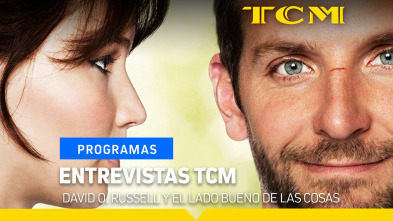 Entrevistas TCM (T2): David O. Russell y El lado bueno de las cosas