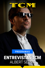 Entrevistas TCM (T6): Albert Serra