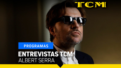 Entrevistas TCM (T6): Albert Serra