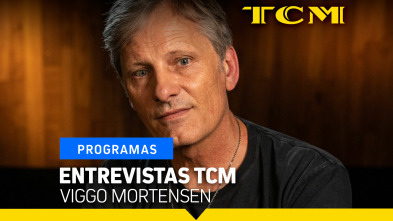 Entrevistas TCM (T6): Entrevistas TCM: Viggo Mortensen