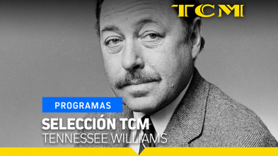 Selección TCM (T1): Tennessee Williams