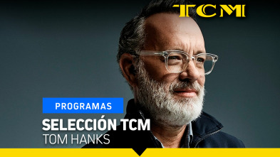 Selección TCM (T2): Selección TCM: Tom Hanks