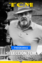 Selección TCM (T2): Robert Altman