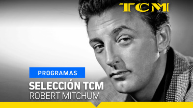 Selección TCM (T3): Robert Mitchum
