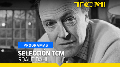 Selección TCM (T4): Roald Dahl