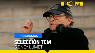 Selección TCM (T5): Sidney Lumet