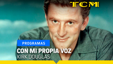 Con mi propia voz (T1): Kirk Douglas