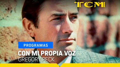 Con mi propia voz (T1): Gregory Peck