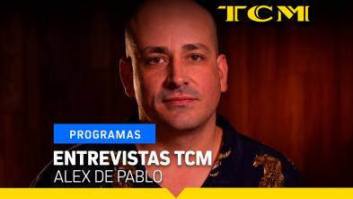 Entrevistas TCM (T5): Entrevistas TCM: Alex de Pablo