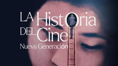 La historia del cine: nueva generación