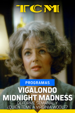 Vigalondo... (T2): Deforme Semanal y ¿Quién teme a Virginia Woolf?