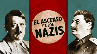 El ascenso de los nazis 