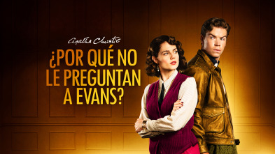 Agatha Christie: ¿Por qué no le preguntan a Evans?