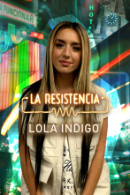 La Resistencia (T5): Lola Indigo