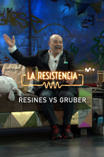 Lo + de los... (T5): Resines vs Gruber - 2.5.22