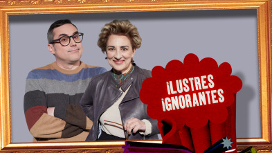 Ilustres Ignorantes (T15): La semana