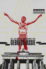 Informe Robinson (2): El último record de Gebreselassie