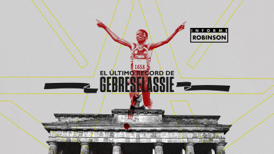 Informe Robinson (2): El último record de Gebreselassie