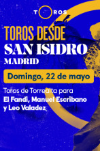 Feria de San Isidro (T2022): Toros de Torrealta para El Fandi, Manuel Escribano y Leo Valadez (confirmación) (22/05/2022)