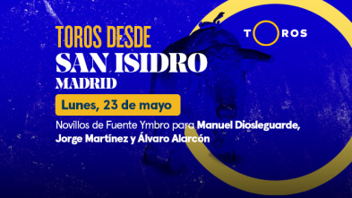 Feria de San Isidro (T2022): Novillos de Fuente Ymbro para Manuel Diosleguarde, Jorge Martínez y Álvaro Alarcón (23/05/2022)
