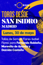 Feria de San Isidro (T2022): Toros de Samuel Flores-Isabel Flores para F. Robleño, Morenito de Aranda y D.Castaño (30/05/2022)