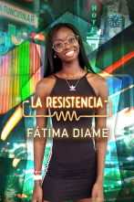 La Resistencia (T5): Fátima Diame