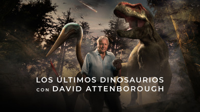 Los últimos dinosaurios con David Attenborough