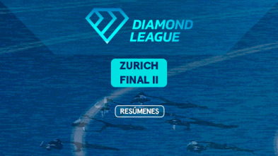 Lo mejor de la... (2022): Zurich. Final II