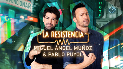 La Resistencia - Miguel Ángel Muñoz y Pablo Puyol