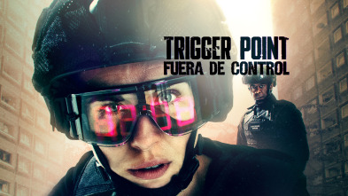 Trigger Point: fuera de control (T1)