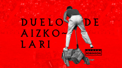 Imagen de Informe Robinson (3): Duelo de aizcolaris - 2