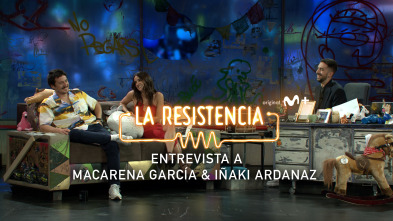 La Resistencia - Macarena García e Iñaki Ardanaz