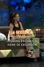 Lo + de las... (T5): Laura Escanes en La Resistencia - 15.6.22