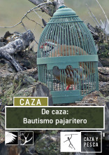 De caza: bautismo pajaritero