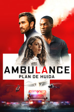 Ambulance. Plan de huida