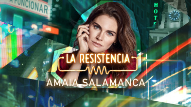La Resistencia - Amaia Salamanca