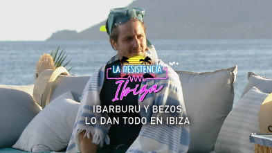 Lo + de los... (T5): Ibiza by Ibarburu y Bezos - 7.7.22