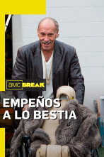 Empeños a lo bestia