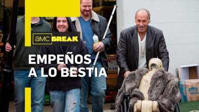 Empeños a lo bestia
