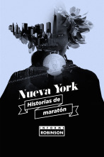 Informe Robinson (6): Nueva York. Historias de maratón