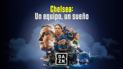 Chelsea: un equipo, un sueño (1)