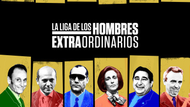 La liga de los hombres extraordinarios (T1)