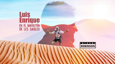 Informe Robinson (1): Luis Enrique en el Maratón de Les Sables