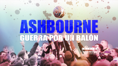 Informe Robinson (1): Ashbourne, guerra por un balón